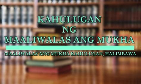 ano ang kahulugan ng maaliwalas ang mukha|[Best Answer] ano ang kahulugan ng maaliwalas .